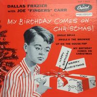 Dallas Frazier & Joe 'Fingers' Carr - My Birthday Comes On Christmas